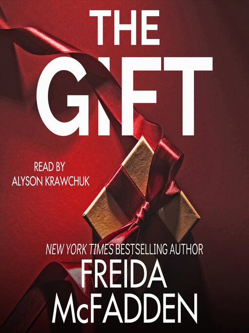 Title details for The Gift by Freida McFadden - Available
